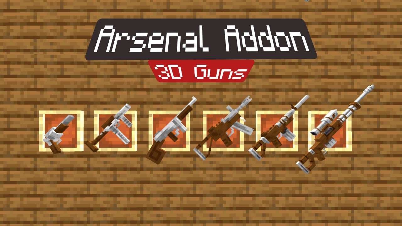 Arsenal Addon - 3D Guns for Minecraft PE