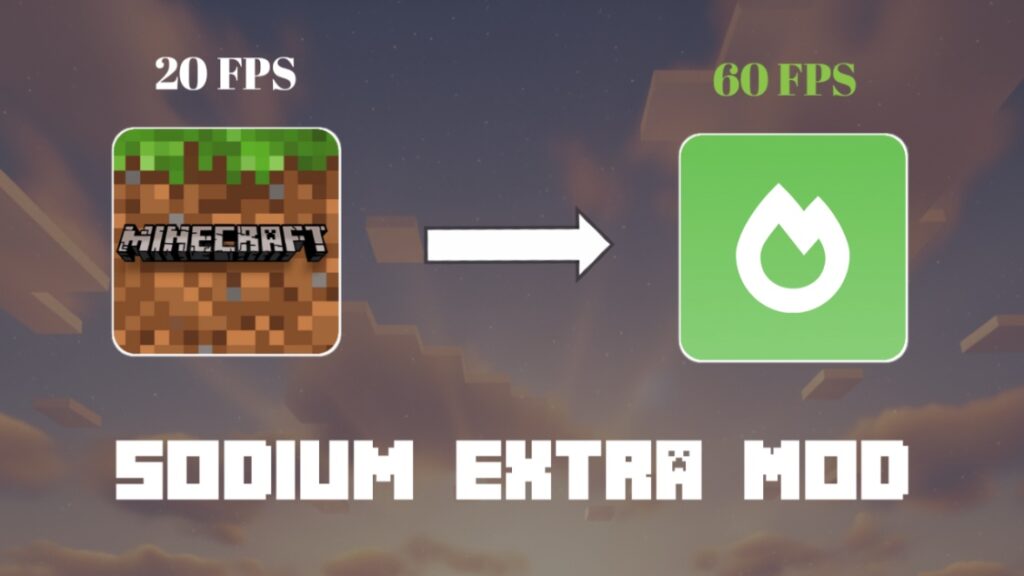 Sodium Extra Mod for Minecraft Bedrock (FPS Boost + Lag Fix)